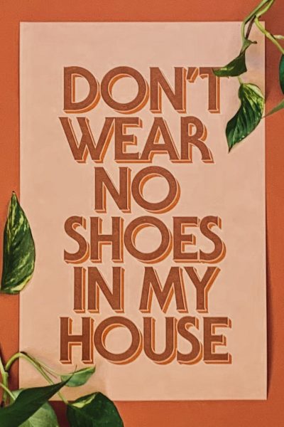 CENSORED Neutrals: Don't Wear No Shoes in My House poster